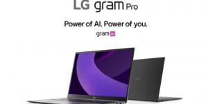 LG تكشف عن حواسيب Gram المدعومة بالذكاء الاصطناعي - الخليج الان للتكنولوجيا