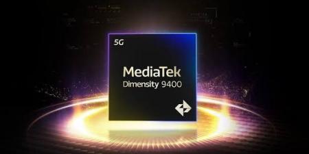 معالج Dimensity 9400 من MediaTek يتصدر قائمة AnTuTu في شهر يناير - الخليج الان