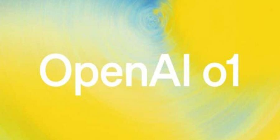 OpenAI تطلق رسميًا نموذج o1 بتحسينات شاملة - الخليج الان للتكنولوجيا