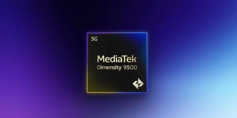 تسريبات تستعرض مواصفات رقاقة Dimensity 9500 القادمة من MediaTek - الخليج الان