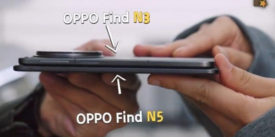 هكذا ستبدو سماكة هاتفي Oppo Find N5 و OnePlus Open 2 - الخليج الان